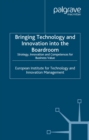 Image for Bringing technology and innovation into the boardroom: strategy, innovation and competences for business value