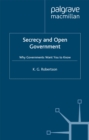 Image for Secrecy and open government: why governments want you to know
