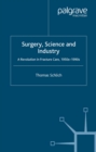 Image for Surgery, science and industry: a revolution in fracture care, 1950s-1990s