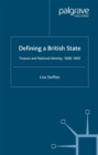 Image for Defining a British state: treason and national identity, 1608-1820