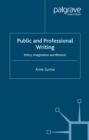Image for Public and professional writing: theory, analysis and practice