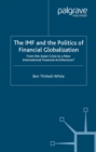 Image for The IMF and the politics of financial globalization: from the Asian crisis to a new international financial architecture?