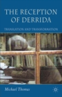 Image for The Reception Of Derrida: Translation and Transformation