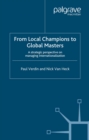 Image for From local champions to global masters: a strategic perspective on managing internationalization