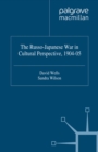 Image for The Russo-Japanese War in cultural perspective, 1904-05