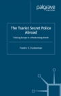 Image for The Tsarist secret police abroad: policing Europe in a modernising world