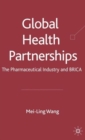 Image for Global health partnerships  : the pharmaceutical industry and BRICAs