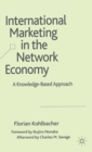 Image for International marketing in the network economy  : a knowledge-based approach