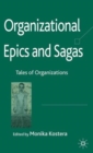 Image for Organizational epics and sagas  : tales of organizations