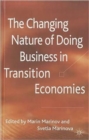 Image for The Changing Nature of Doing Business in Transition Economies