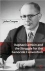 Image for Raphael Lemkin and the struggle for the Genocide Convention