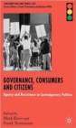 Image for Governance, consumers and citizens  : agency and resistance in contemporary politics