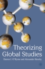 Image for Theorizing Global Studies