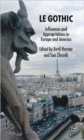 Image for Le Gothic  : influences and appropriations in Europe and America
