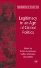 Image for Legitimacy in an Age of Global Politics