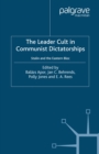 Image for The leader cult in communist dictatorships: Stalin and the Eastern Bloc