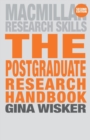Image for The postgraduate research handbook  : succeed with your MA, MPhil, EdD and PhD