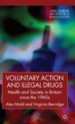Image for Voluntary action and illegal drugs  : health and society in Britain since the 1960s