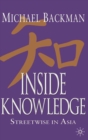 Image for Inside knowledge: streetwise in Asia