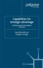 Image for Capabilities for strategic advantage: leading through technical innovation