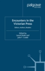 Image for Encounters in the Victorian press: editors, authors, readers