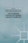 Image for The changing politics of gender equality in Britain