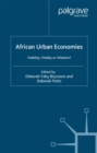 Image for African urban economies: viability, vitality, or vitiation?