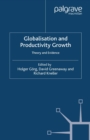 Image for Globalisation and productivity growth: theory and evidence