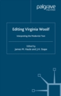 Image for Editing Virginia Woolf: interpreting the modernist text