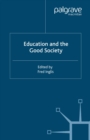 Image for Education and the good society