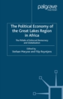 Image for The political economy of the Great Lakes Region in Africa: the pitfalls of enforced democracy and globalization