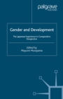 Image for Gender and development: the Japanese experience in comparative perspective
