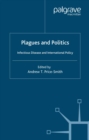 Image for Plagues and politics: infectious disease and international policy