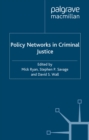 Image for Policy networks in criminal justice