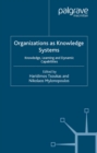 Image for Organizations as knowledge systems: knowledge, learning and dynamic capabilities