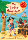 Image for My pirate adventure  : a pop-up and play book