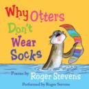 Image for Why otters don't wear socks  : poems