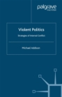 Image for Violent politics: strategies of internal conflict