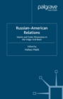 Image for Russian-American relations: Islamic and Turkic dimensions in the Volga-Ural basin
