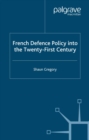 Image for French defence policy into the twenty-first century