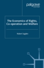 Image for The economics of rights, co-operation and welfare