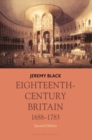 Image for Eighteenth-century Britain, 1688-1783