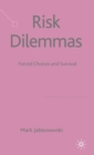 Image for Risk dilemma&#39;s  : forced choices and survival