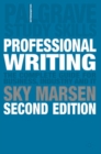 Image for Professional writing  : the complete guide for business, industry and IT