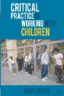 Image for Critical practice in working with children