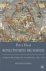 Image for Revolutionising the sciences  : European knowledge and its ambitions, 1500-1700