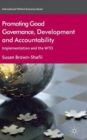 Image for Promoting good governance, development and accountability  : implementation and the WTO