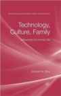 Image for Technology, culture, family  : influences on home life