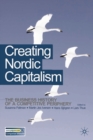 Image for Creating the Nordic model of Capitalism  : the development of a competitive periphery