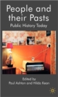 Image for People and their pasts  : public history today